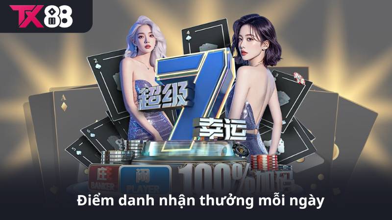 Điểm danh nhận thưởng mỗi ngày